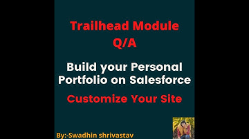 Build your Personal Portfolio on Salesforce ("Customize Your Site") #trailhead #swadhinshrivastav