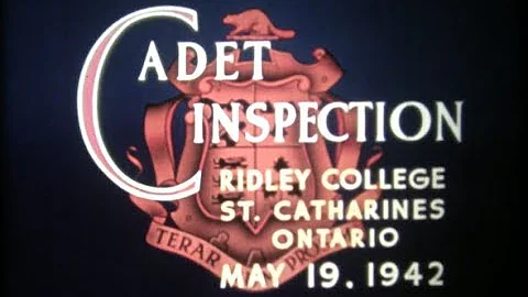 1942 Ridley College Cadet Inspection Presented by ...