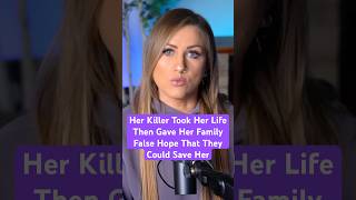 Her Killer Took Her Life Then Gave Her Family False Hope That They Could Save Her Profile