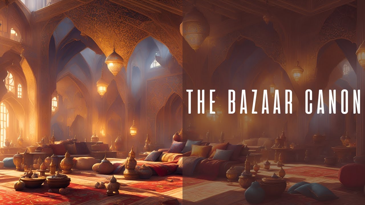 THE BAZAAR CANON