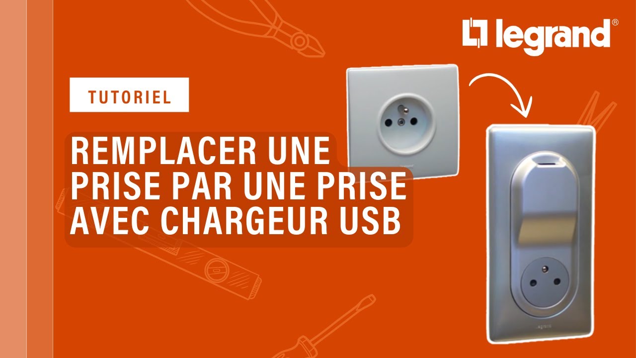 Chargeur USB Legrand : comment remplacer une prise électrique par une prise avec chargeur USB ?
