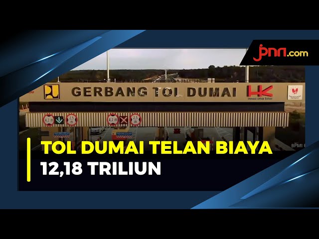 Presiden Jokowi Resmikan Tol Pekanbaru Dumai Sepanjang 131,5 Kilometer