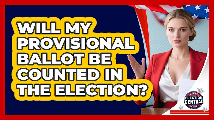 Will My Provisional Ballot Be Counted In The Election? - Election Central Channel