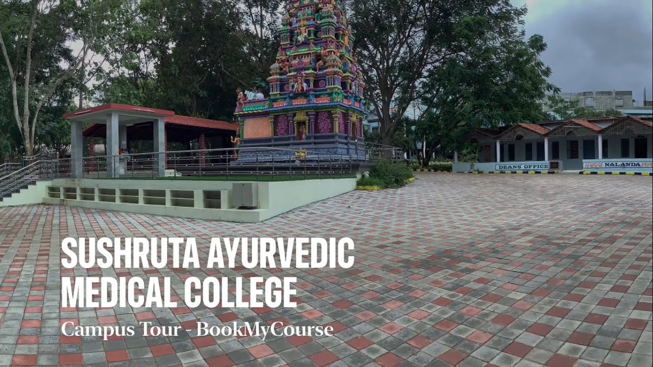 Sushrutha Ayurvedic Medical College 100 Acre Campus Tour BookMyCourse