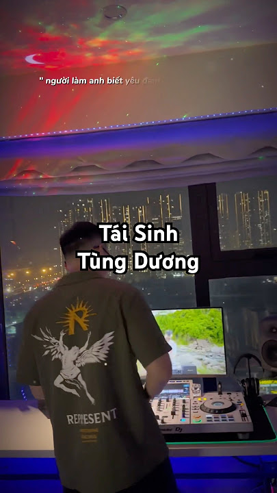 TÁI SINH (FIRE REMIX & DJ QUAN ADN) - TÙNG DƯƠNG #quanadn #djquanadn #TetMeTit
