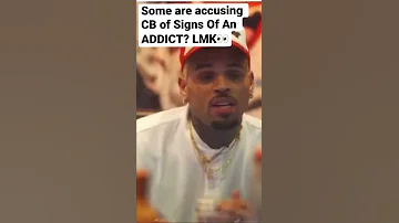 SIGNS OF AN ADDICT? Chris Brown Tweakin Or NAH? #chrisbrown #drinkchamps