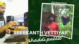 Sreekanth Vettiyar - Shaddi pattu