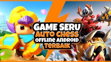 Best Offline Auto Chess Games - Android and Some of the Best Offline Games Similar to Magic Chess