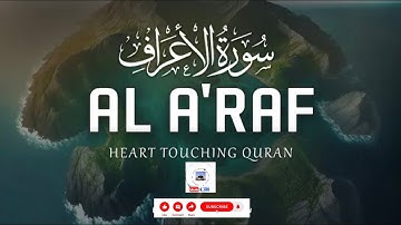 Surah Al-A'raf (سورة الأعراف) Heart touching voice |#quran #surahalaaraaf #viralvideo