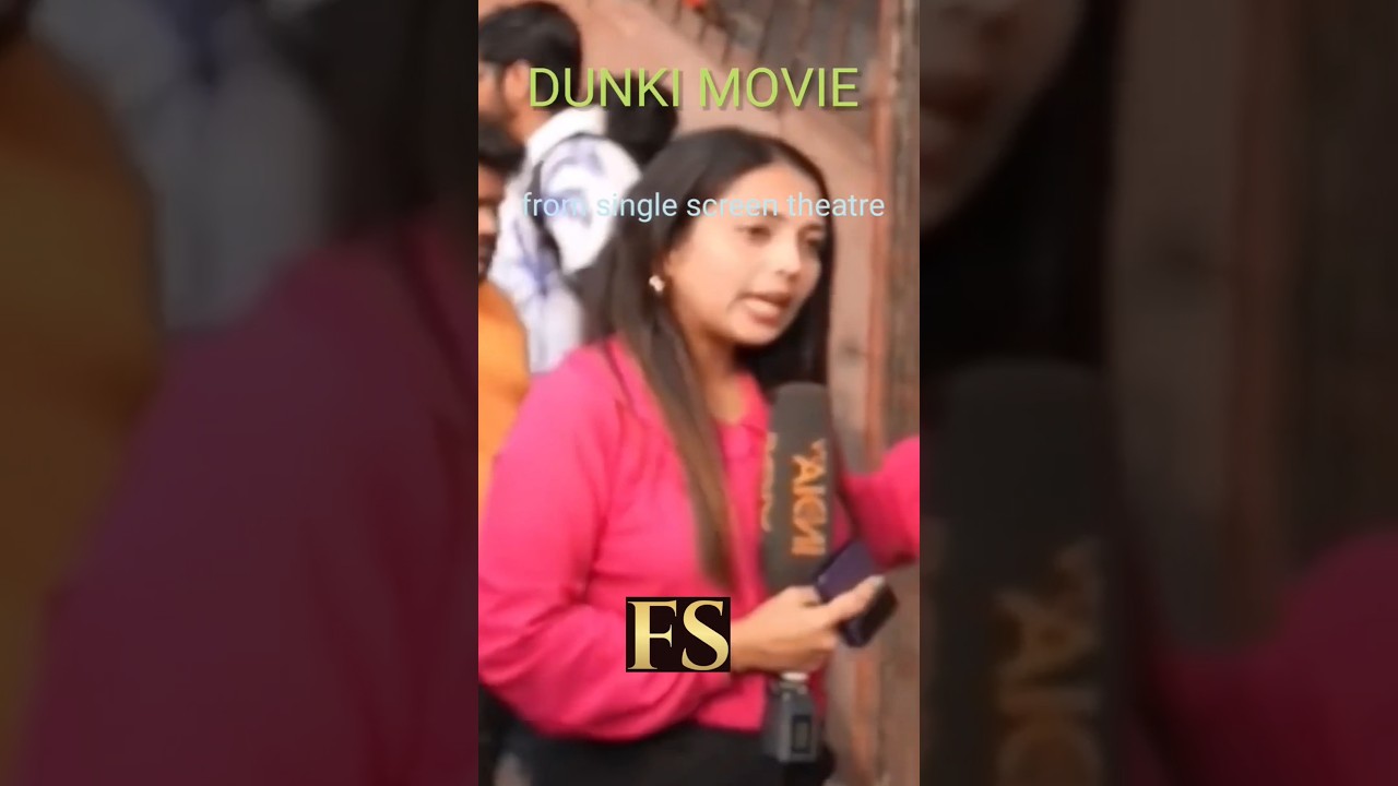 Shahrukh Khan's DUNKI Movie Public Review at single screen theatre 