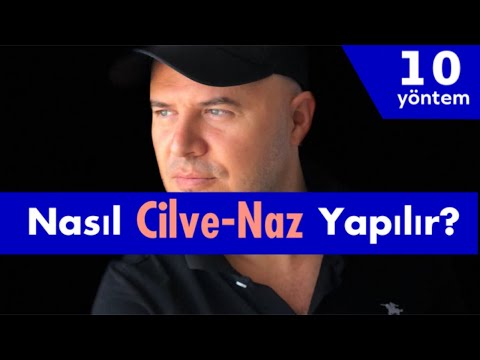 KADIN ERKEK İLİŞKİLERİNDE CİLVE NAZ NASIL YAPILIR? ERKEKLERE KARŞI EN ETKİLİ 10 CİLVE NAZ YÖNTEMİ