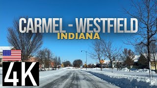 Road Tour of Snow Covered Westfield, Indiana & Carmel, Indiana in 4K - Best Places to Live