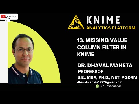 13. Missing Value Column Filter in KNIME || Dr. Dhaval Maheta