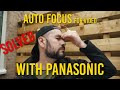 SOLVED - GOOD AUTOFOCUS for VIDEO with the Panasonic Lumix S1/S5/S1H cameras