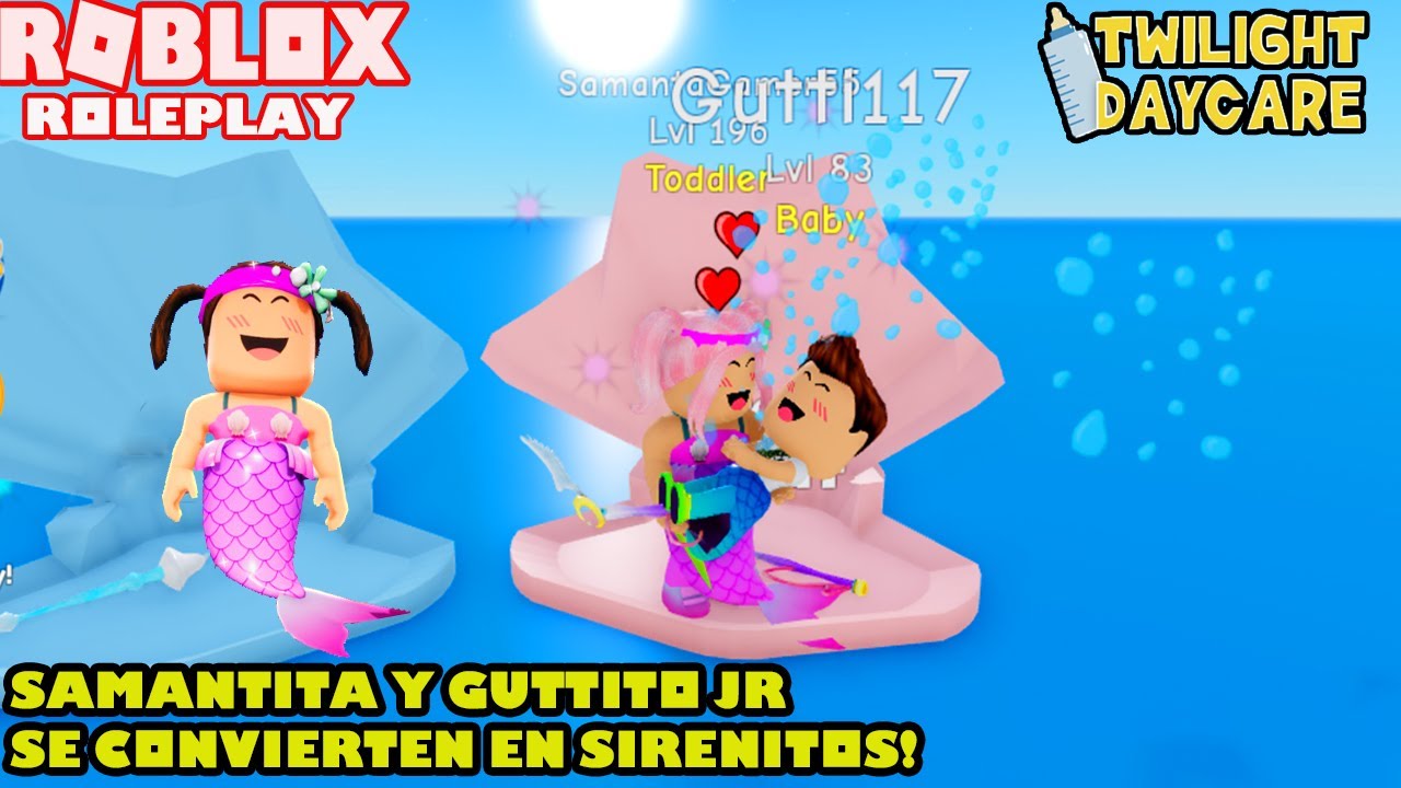 Samantita Y Guttito Jr Se Convierten En Sirenitos En Twilight Daycare ...