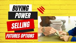 How buying power and span margin works in futures options part 1