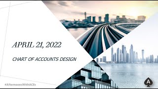 Afternoons with ACEs - CHART OF ACCOUNTS, April 2022 #AfternoonsWithACES #Oracle #OracleACE