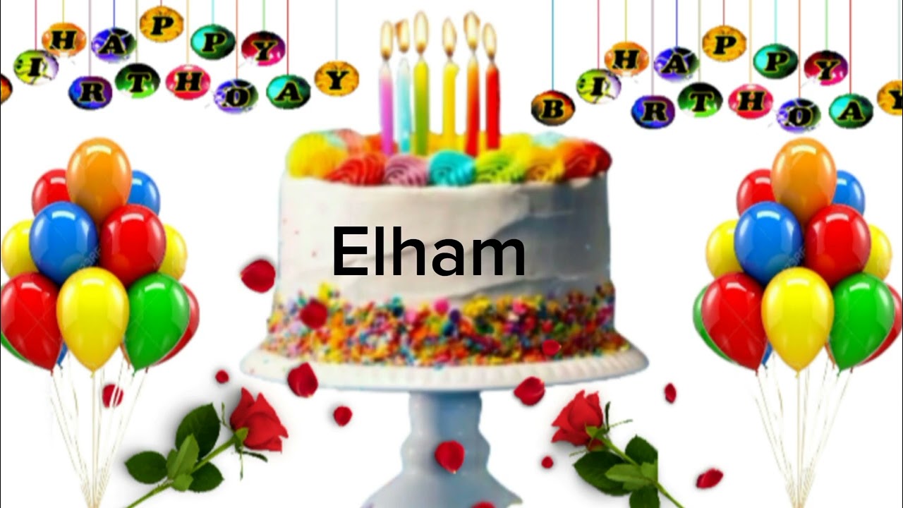 Elham happy birthday song 🎈/Elham happy birthday 🎉🎂