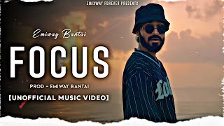 EMIWAY - FOCUS (UNOFFICIAL MUSIC VIDEO)