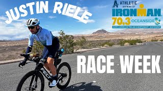 Ironman 70.3 Oceanside RACE WEEK - Pro Triathlete Justin Riele