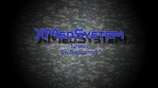 ArmA 3 - xMedSys Tutorial