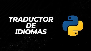 Creando un Traductor de Idiomas en Python con la Biblioteca Googletrans
