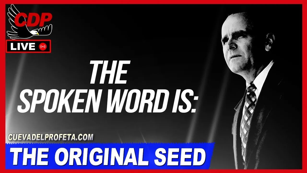 The Spoken Word Is The Original Seed 62-0318 | William Branham
