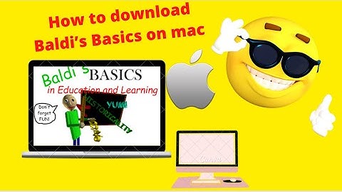 How to download Baldi’s Basics on mac