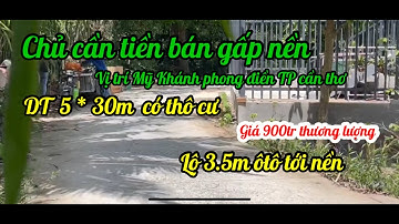 Bán nền Mỹ Khánh phong điền TP cần thơ, DT 5 *30m thổ cư