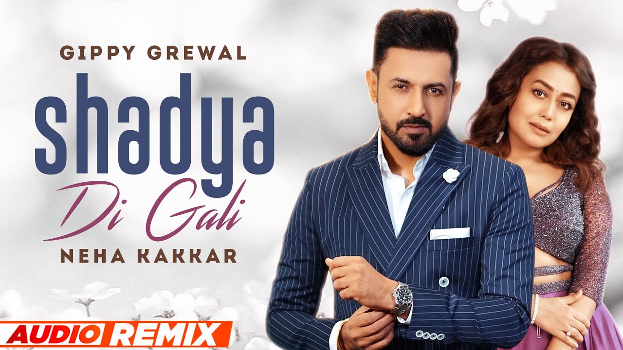 Shadya Di Gali (Audio Remix)| Gippy Grewal Ft Neha Kakkar | Latest Punjabi Song 2022 | Speed Records 