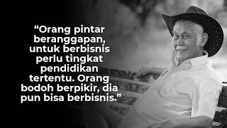 5 Katakata Bijak Bob Sadino