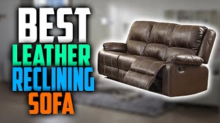 ✅ Top 5:🛋️ BEST Leather Reclining Sofa In 2023 [ Best Power Reclining Sofa ]