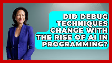 Did Debug Techniques Change With the Rise of AI in Programming? - Learn To Troubleshoot
