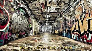 Hip Hop, Bonkers Beat Club - Schhh
