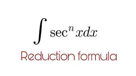 Reduction formula for integral of sec^n(x)