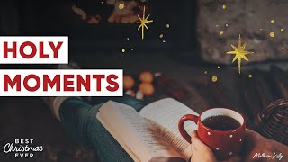 Matthew Kelly: 29) Holy Moments - Best Advent Ever