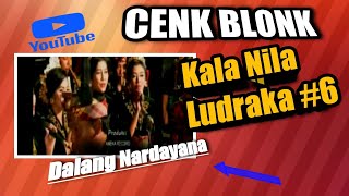 WAYANG KREATIF & INOVATIF CENK BLONK KALA NILA LUDRAKA BAGIAN 6