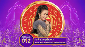 Vòng Sơ Tuyển:Quách Thị Diễm Ngọc (Phương Cẩm Ngọc) đơn vị: Công ty TNHH Tổ chức biểu diễn Song Việt