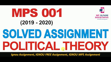 MPS 001 POLITICAL THEORY | Solved Assignment 2019-2020