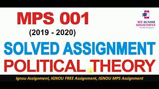 MPS 001 POLITICAL THEORY | Solved Assignment 2019-2020