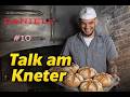 Talk am Kneter #10 Dinkel aufmachen & Zöpfe längen -UNCUT-