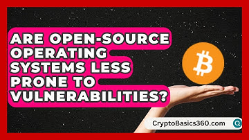 Are Open-Source Operating Systems Less Prone to Vulnerabilities? | All About Operating Systems News