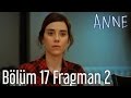 Anne 17. Bölüm 2. Fragman