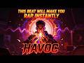 This Beat Will Make You Rap Instantly... | 10# "Havoc"