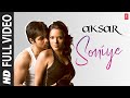 K.K. "Soniye" Full Video Song | Aksar | Sunidhi Chauhan | Emraan Hashmi, Udita Goswami