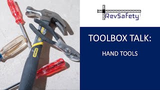 Hand Tools Safety Toolbox Talk - Raken