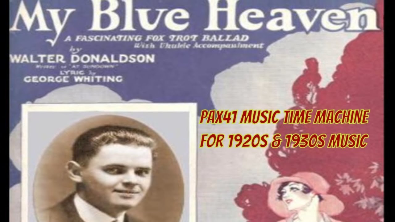 1920s Theater Organ Music Of Jesse Crawford-- My Blue Heaven @Pax41