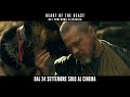 HEART OF THE BEAST - Nel Profondo Selvaggio | Trailer Ufficiale