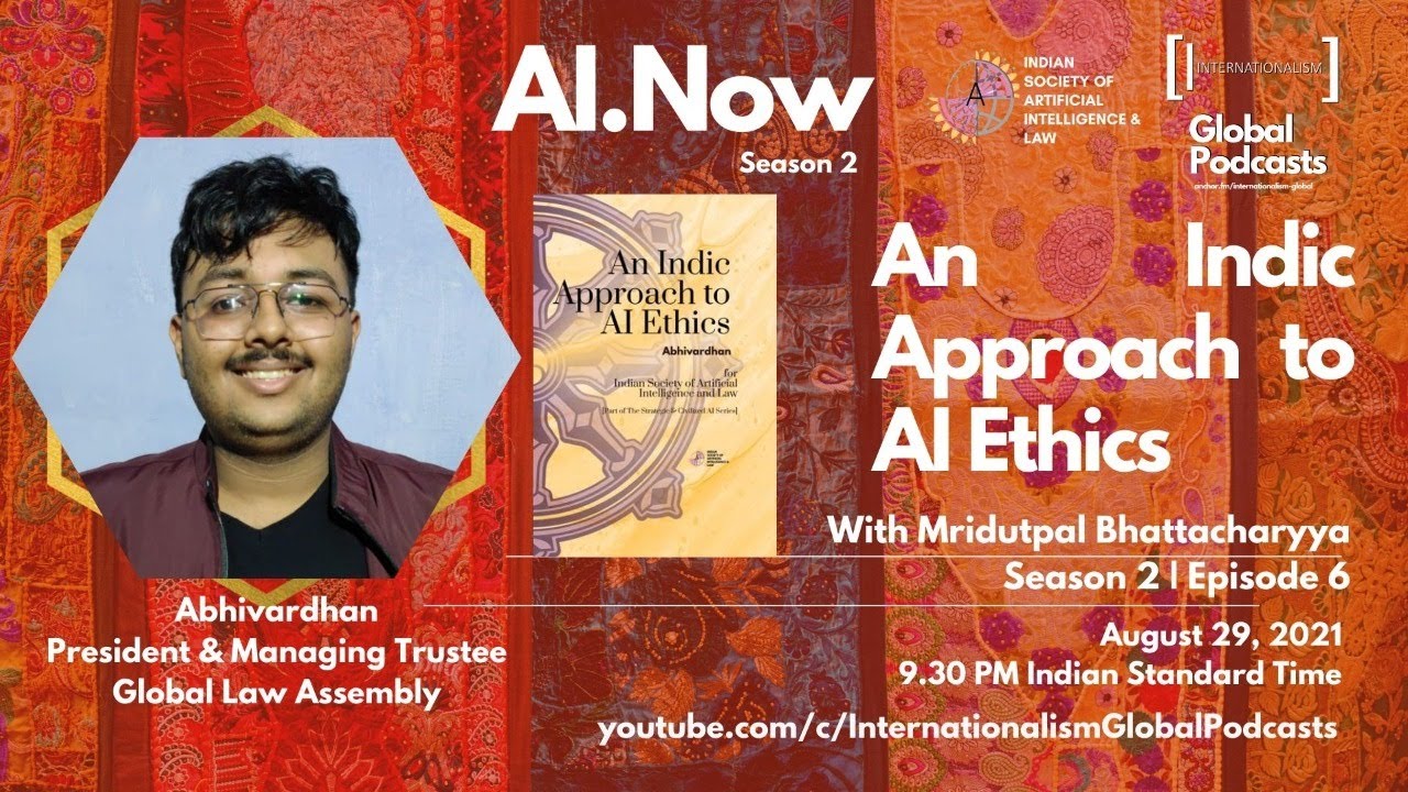  AINow  Episode 6  Season 2  An Indic Approach to AI Ethics  Abhivardhan