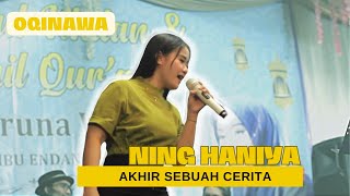 AKHIR SEBUAH CERITA - Ning Haniya - oQinawa LIVE